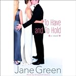 To Have and To Hold | Jane Green