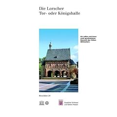Die Lorscher Tor- oder K�nigshalle