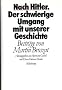 Nach Hitler. Der schwierige Umgang mit unserer Geschichte