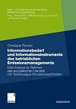 Informationsbedarf und Informationsinstrumente des betrieblichen Emissionsmanagements: Eine Analyse im Rahmen des europäischen Handels mit ... / Markets and Organisations) (German Edition)