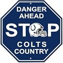Indianapolis Colts Plastic Stop Sign "Danger Ahead Colts Country"