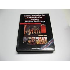 Grosse Geschichte des Dritten Reichs und des Zweiten Weltkriegs. - Unternehmen Barbarossa 1941 - 1942
