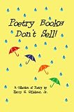 Poetry Books Don't Sell!

Amazon.Com Rank: # 637,112

Click here to learn more or buy it now!