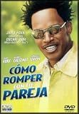Como Romper Con Tu Pareja(2004) Breakin´ All The Rules