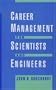 Career Management for Scientists and Engineers (American Chemical Society Publication)