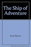 The ship of adventure