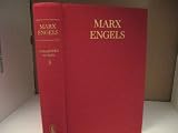 Collected Works of Karl Marx and Friedrich Engels, 1845-47, Vol. 5: Theses on Feuerbach, The German Ideology and Related Manuscripts