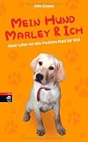 Mein Hund Marley und ich - John Grogan