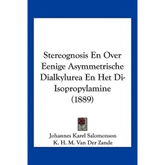 Stereognosis En Over Eenige Asymmetrische Dialkylurea En Het Di-Isopropylamine (1889)