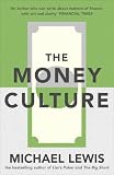 The Money Culture