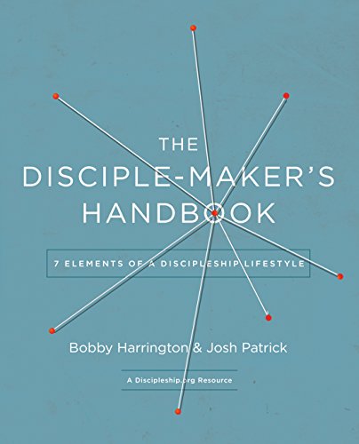 The Disciple-Maker's Handbook: Seven Elements of a Discipleship Lifestyle