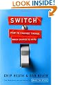 Switch: How to Change Things When Change Is Hard