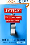 Switch: How to Change Things When Cha...