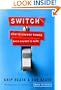 Switch: How to Change Things When Change Is Hard