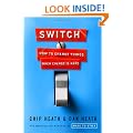 Switch: How to Change Things When Change Is Hard
