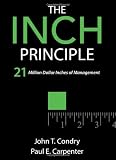 The Inch Principle: 21 Million Dollar Inches of Management