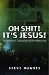 Oh Shit ! It's Jesus