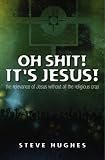 Oh Shit ! It's Jesus