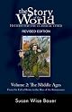 The Story of the World: History for the Classical Child, Volume 2: The Middle Ages: From the Fall of Rome to the Rise of the Renaissance, Revised Edition