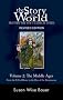 The Story of the World: Middle Ages from the Fall of Rome to the Rise of the Renaissance v. 2: History for the Classical Child (Story of the World: History for the Classical Child)