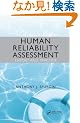 Human Reliability Assessment Theory and Practice