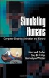 Simulating Humans: Computer Graphics Animation and Control
