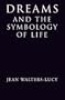 Dreams and the Symbology of Life