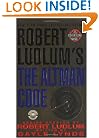 Robert Ludlum's The Altman Code: A Covert-One Novel