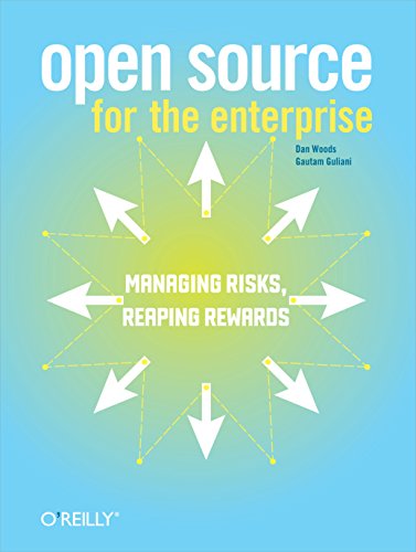 open source for the enterprise managing risks reaping rewards