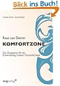 Raus aus Deiner Komfortzone: Das �bungsbuch f�r die Entwicklung Deiner Pers�nlichkeit