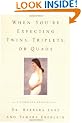 When You're Expecting Twins, Triplets, or Quads: A Complete Resource (Harperresource Books)