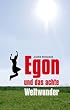 Egon und das achte Weltwunder
