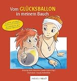Bild zu: Vom Gl&uuml;cksballon in meinem Bauch: Kinder erleben h&auml;usliche Gewalt - Bilderbuch mit Begleitmaterial