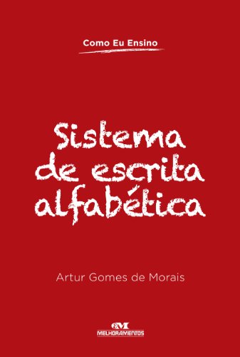 Sistema da Escrita Alfabetica (Portuguese Edition)