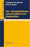 0(n) - Mannigfaltigkeiten, exotische Sphaeren und Singularitaeten (Lecture Notes in Mathematics)