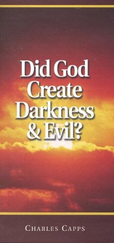 Did God Create Darkness and Evil?