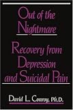 Out of the Nightmare: Recovery from Depression and Suicidal Pain