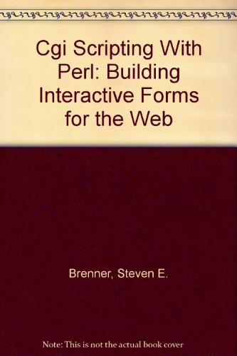 cgi scripting with perl building interactive forms for the web