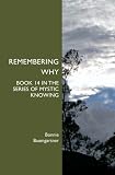 Remembering WHY: Book 14 in the series of Mystic Knowing