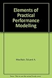 Elements of practical performance modeling