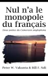 Nul n'a le monopole du francais: Deux...