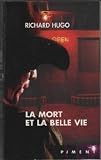 La mort et la belle vie