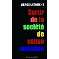Sortir de la soci�t� de consommation