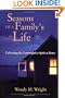 Seasons of a Family's Life: Cultivating the Contemplative Spirit at Home