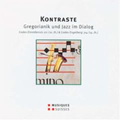 Kontraste: Gregorianik und Jazz Im Dialog