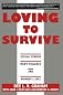 Loving to Survive: Sexual Terror, Men's Violence and Women's Lives (Feminist Crosscurrents)