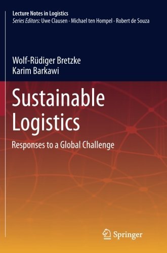 Sustainable Logistics (Lecture Notes in Logistics)