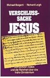 Verschluss-Sache Jesus, Die Qumran-Rollen und die Wahrheit �ber das fr�he Christentum, - Baigent Michael und Richard Leigh: