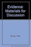 Evidence : materials for discussion