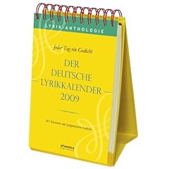 Der deutsche Lyrikkalender 2009. Jeder Tag ein Gedicht. 365 klassische und zeitgen�ssische Gedichte